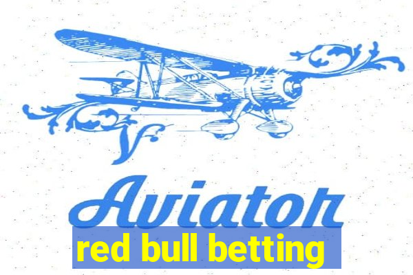 red bull betting