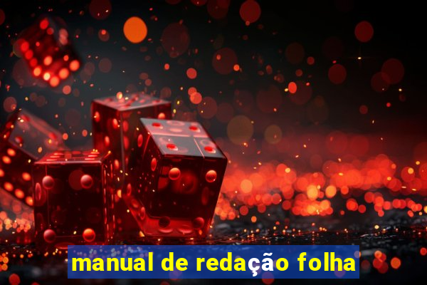 manual de redação folha