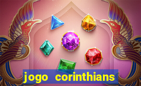 jogo corinthians onde assitir