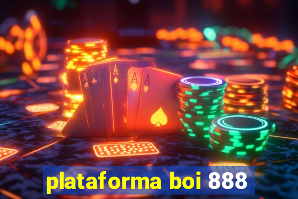 plataforma boi 888