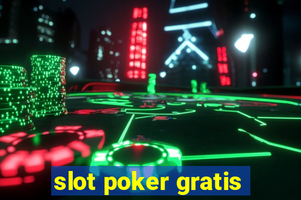 slot poker gratis