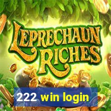 222 win login