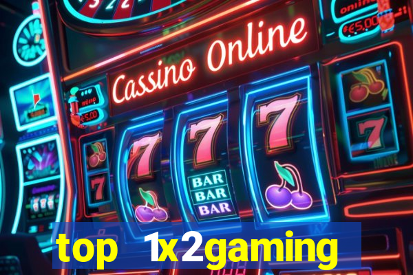 top 1x2gaming online slot sites