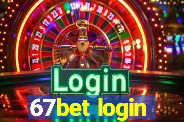 67bet login