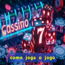 como joga o jogo do foguetinho