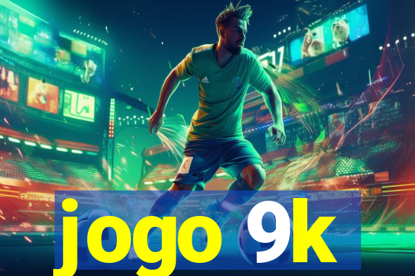 jogo 9k