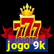 jogo 9k