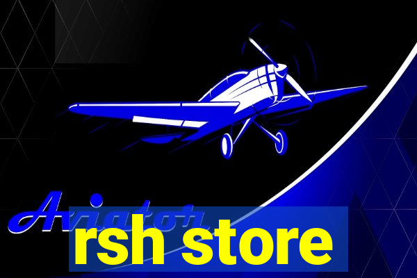 rsh store