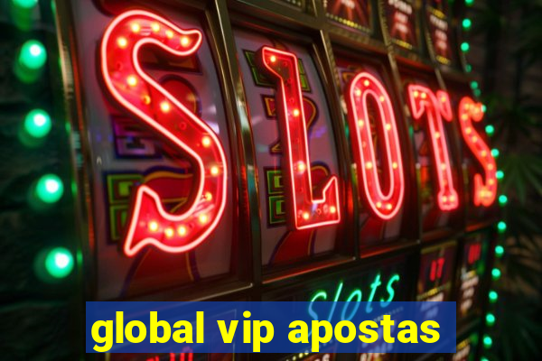 global vip apostas