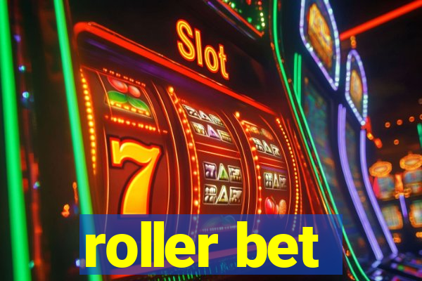 roller bet