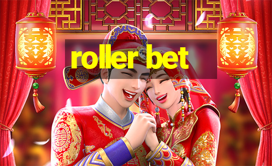 roller bet