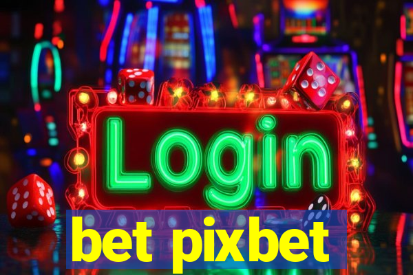 bet pixbet