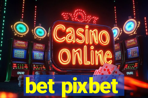 bet pixbet