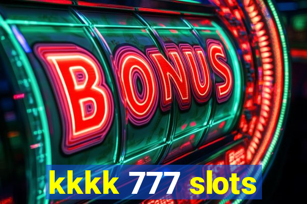 kkkk 777 slots