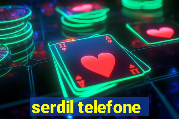 serdil telefone