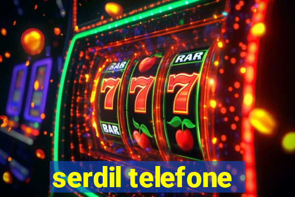 serdil telefone