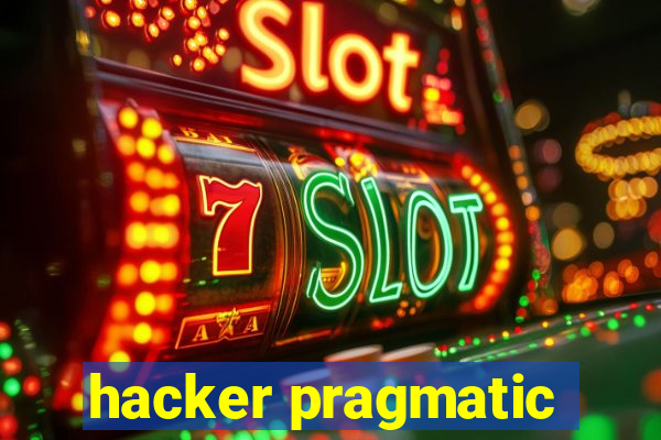 hacker pragmatic