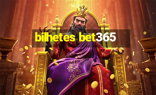 bilhetes bet365