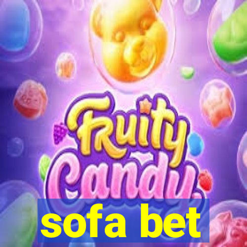 sofa bet