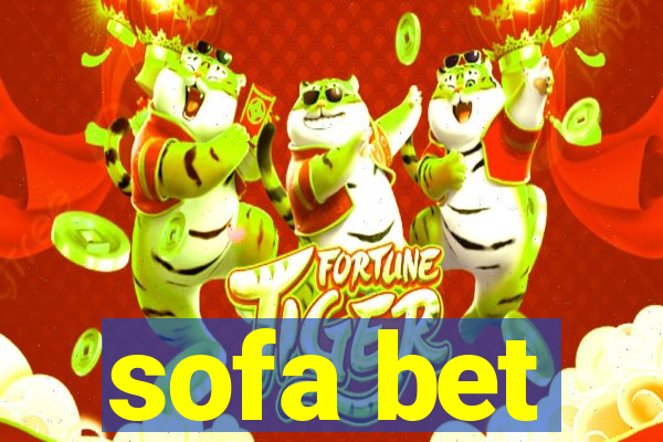 sofa bet