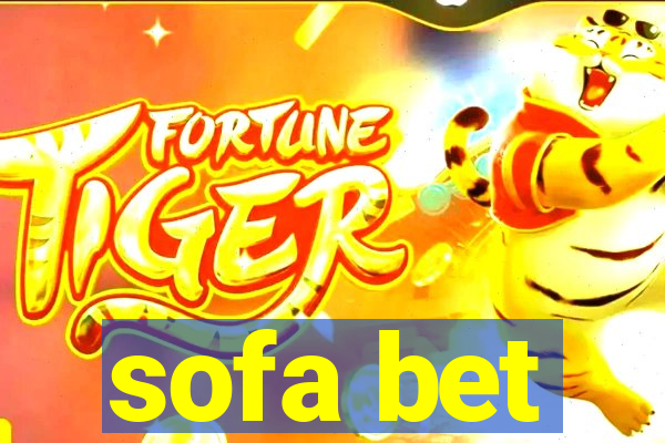 sofa bet