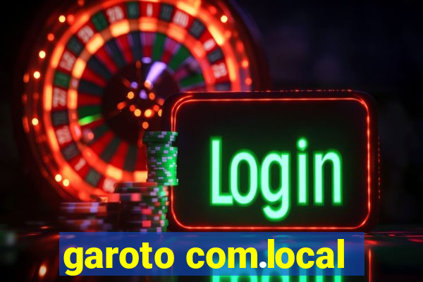 garoto com.local