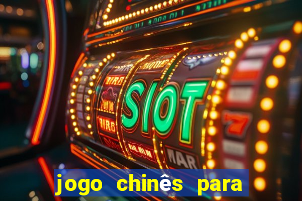 jogo chinês para ganhar dinheiro