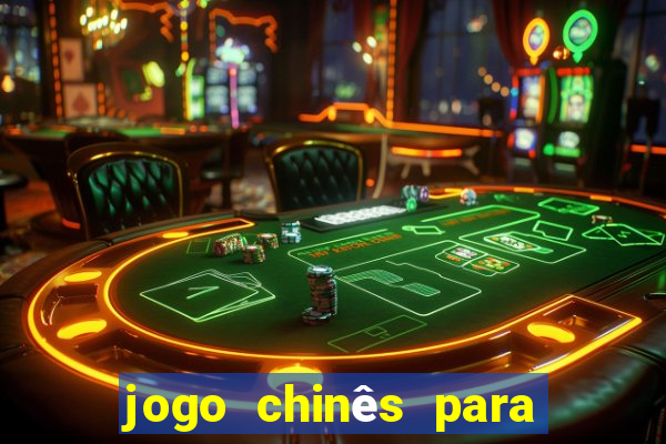 jogo chinês para ganhar dinheiro