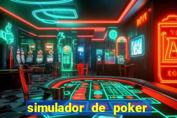 simulador de poker texas holdem gratis