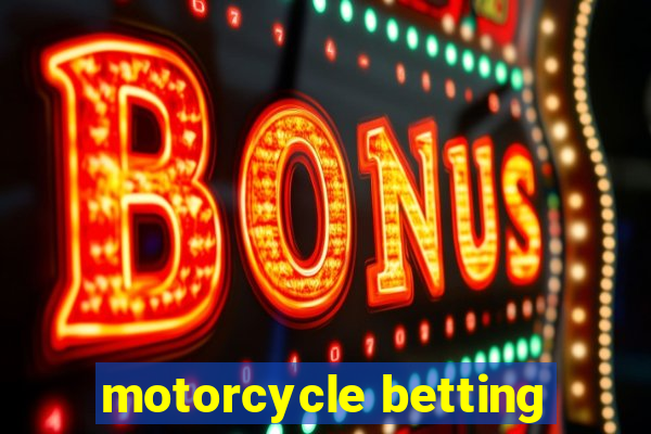 motorcycle betting