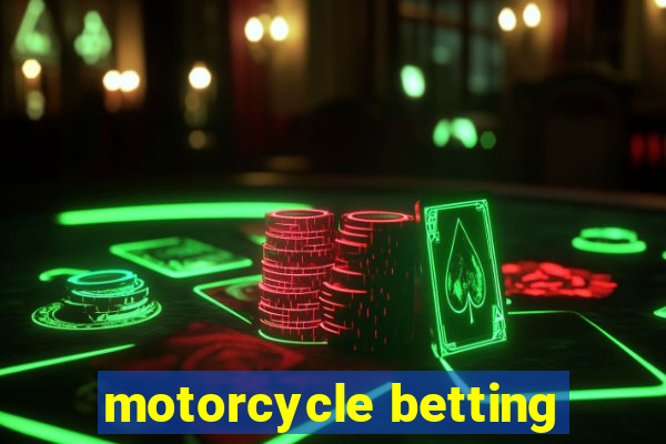 motorcycle betting