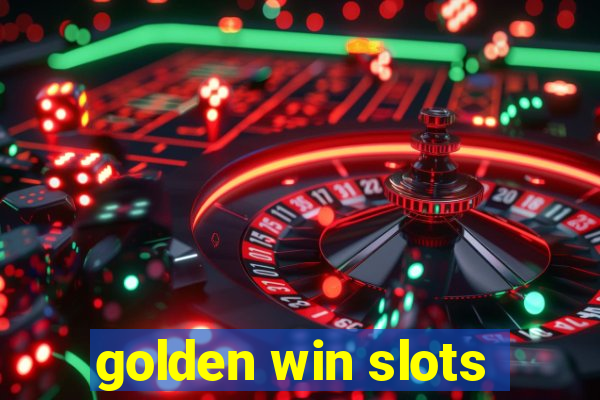 golden win slots