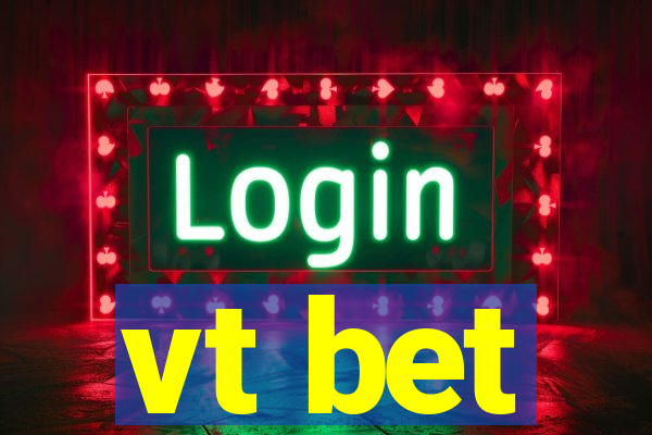 vt bet