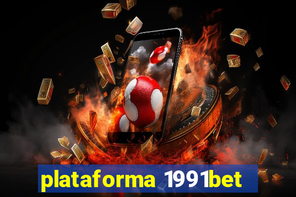 plataforma 1991bet