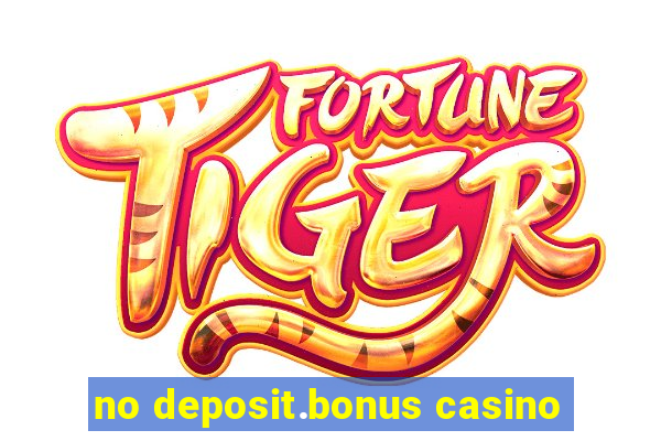 no deposit.bonus casino