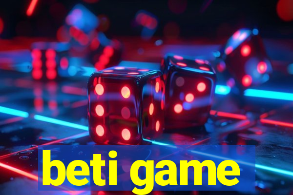 beti game