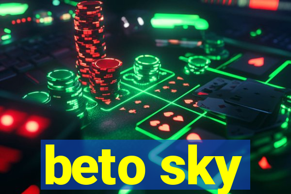 beto sky