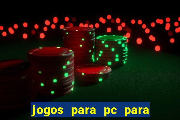 jogos para pc para windows 7