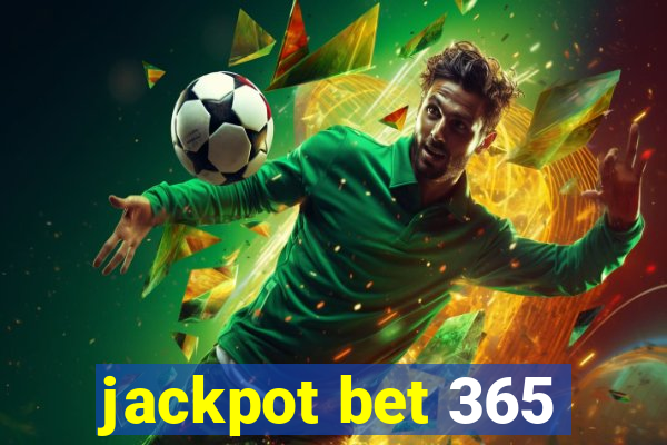 jackpot bet 365