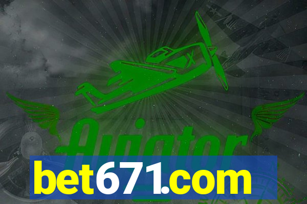 bet671.com