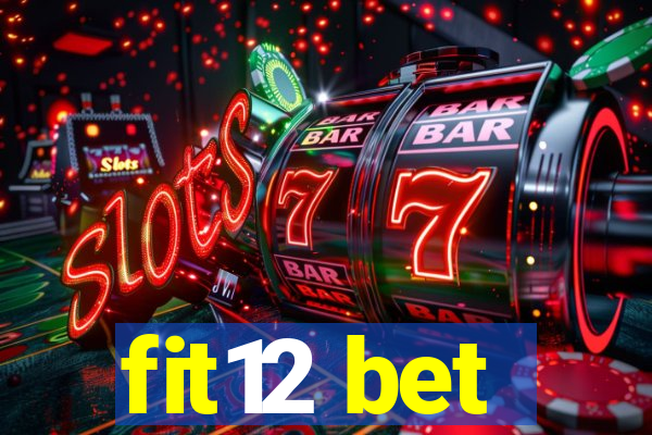 fit12 bet