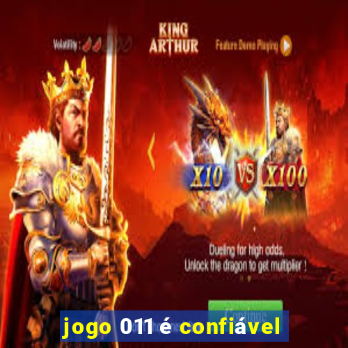 jogo 011 é confiável