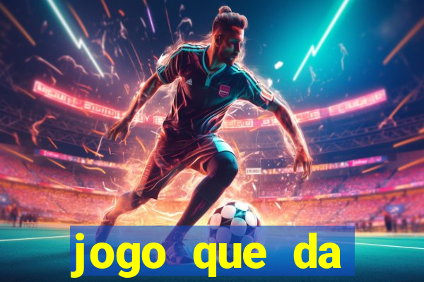 jogo que da dinheiro de verdade sem precisar depositar