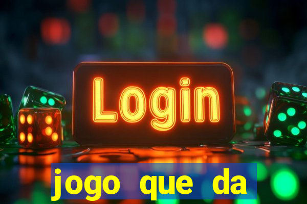 jogo que da dinheiro de verdade sem precisar depositar