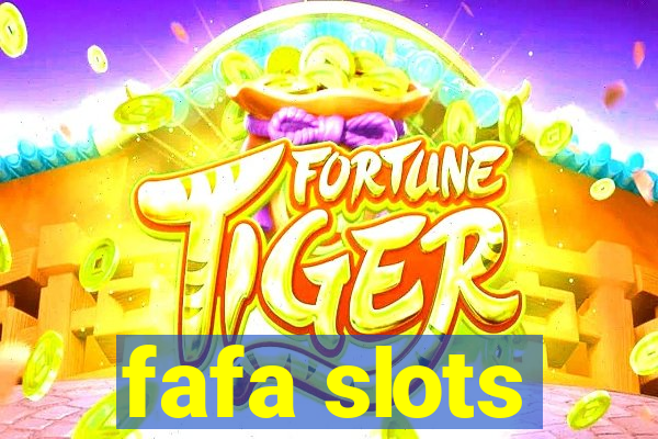 fafa slots