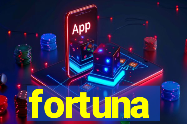 fortuna