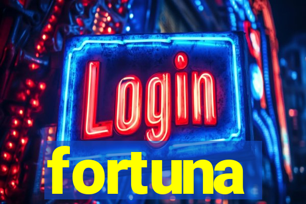 fortuna