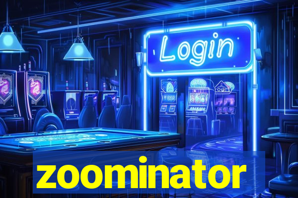 zoominator