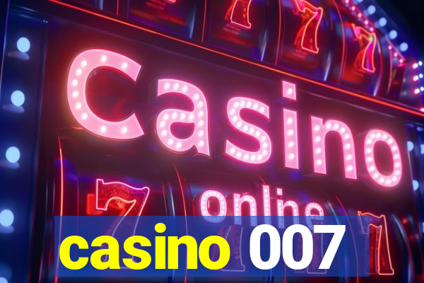 casino 007