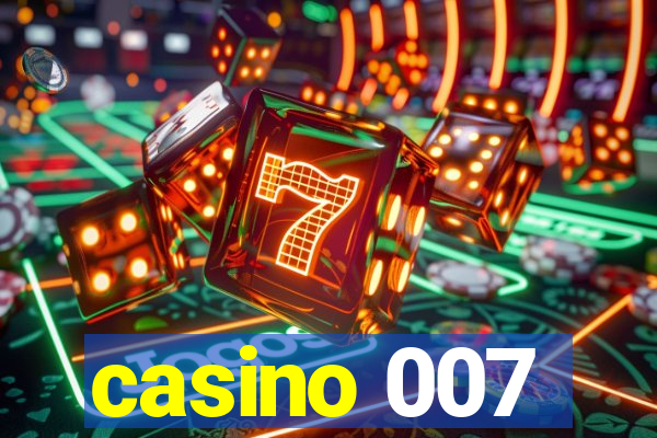 casino 007